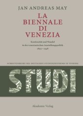 book BAND 2 La Biennale di Venezia: Kontinuität und Wandel in der venezianischen Ausstellungspolitik 1895-1948