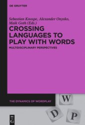 book Crossing Languages to Play with Words: Multidisciplinary Perspectives