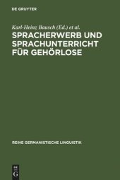 book Spracherwerb und Sprachunterricht für Gehörlose: Zielsetzungen und Probleme