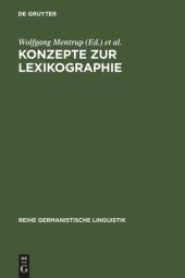 book Konzepte zur Lexikographie: Studien zur Bedeutungserklärung in einsprachigen Wörterbüchern