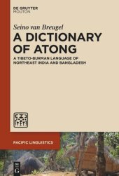 book A Dictionary of Atong: A Tibeto-Burman Language of Northeast India and Bangladesh