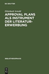 book Approval plans als Instrument der Literaturerwerbung