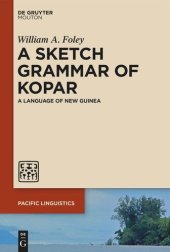 book A Sketch Grammar of Kopar: A Language of New Guinea