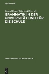 book Grammatik in der Universität und für die Schule: Theorie, Empirie und Modellbildung