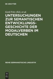 book Untersuchungen zur semantischen Entwicklungsgeschichte der Modalverben im Deutschen