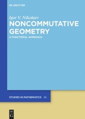 book Noncommutative Geometry: A Functorial Approach