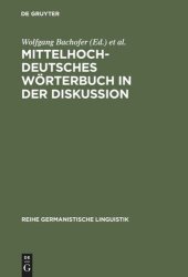 book Mittelhochdeutsches Wörterbuch in der Diskussion: Symposion zur Mittelhochdeutschen Lexikographie, Hamburg, Oktober 1985