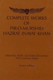 book Complete Works of Pir-O-Murshid Hazrat Inayat Khan: Lectures on Sufism 1922 I