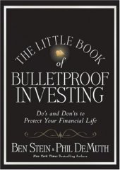 book The Little Book of Bulletproof Investing: Do's and Don'ts to Protect Your Financial Life 