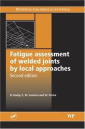 book Fatigue Assessment of Welded Joints by Local Approaches