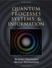 book Quantum Processes Systems, and Information