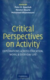 book Critical Perspectives on Activity: Explorations Across Education, Work, and Everyday Life