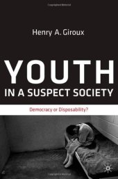 book Youth in a Suspect Society: Democracy or Disposability?