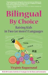 book Bilingual By Choice: Raising Kids in Two 