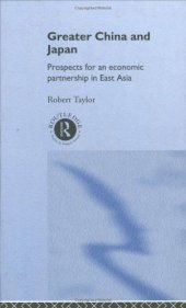 book Greater China and Japan: Prospects for an Economic Partnership in East Asia 