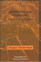 book Justification and Application: Remarks on Discourse Ethics 