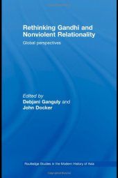 book Rethinking Gandhi and Nonviolent Relationality: Global Perspectives 