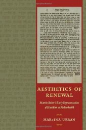 book Aesthetics of Renewal: Martin Buber's Early Representation of Hasidism as Kulturkritik