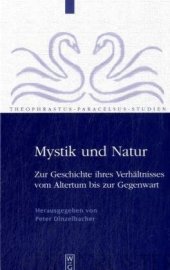 book Mystik und Natur: Zur Geschichte ihres VerhÃ¤ltnisses vom Altertum bis zur Gegenwart ,Theophrastus Paracelsus Studien