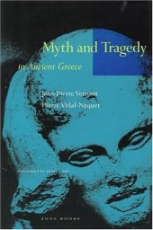 book Myth and Tragedy in Ancient Greece