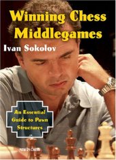 book Winning Chess Middlegames: An Essential Guide to Pawn Structures