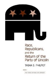 book Race, Republicans, and the Return of the Party of Lincoln 