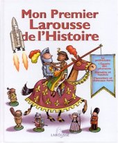 book Mon Premier Larousse de l'Histoire/My First History Larousse 