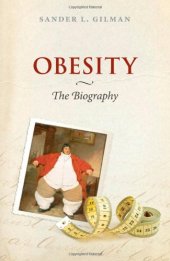 book Obesity: The Biography 