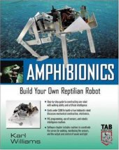 book Amphibionics : Build Your Own Biologically Inspired Reptilian Robot