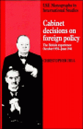 book Cabinet Decisions on Foreign Policy: The British Experience, October 1938-June 1941 