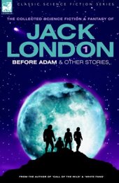 book Jack London 1 - Before Adam & other stories 