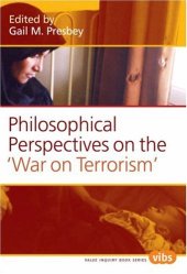 book Philosophical Perspectives on the "War on Terrorism". 