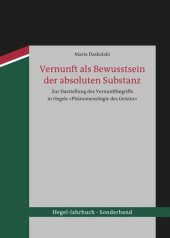 book Vernunft als Bewusstsein der absoluten Substanz: Zur Darstellung des Vernunftbegriffs in Hegels 