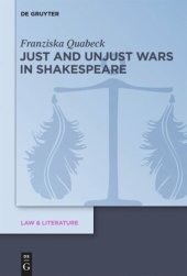 book Just and Unjust Wars in Shakespeare