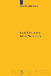 book Real Existence, Ideal Necessity: Kant's Compromise, and the Modalities without the Compromise