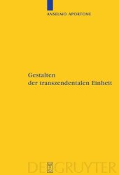 book Gestalten der transzendentalen Einheit: Bedingungen der Synthesis bei Kant