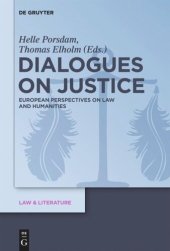 book Dialogues on Justice: European Perspectives on Law and Humanities