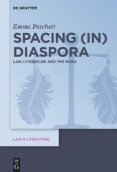 book Spacing (in) Diaspora: Law, Literature and the Roma