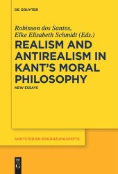 book Realism and Antirealism in Kant's Moral Philosophy: New Essays