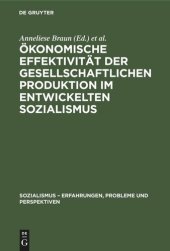 book Ökonomische Effektivität der gesellschaftlichen Produktion im entwickelten Sozialismus: Theorie, Planung, Messung