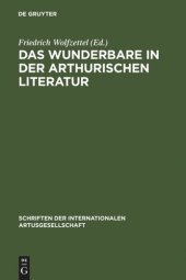 book Das Wunderbare in der arthurischen Literatur: Probleme und Perspektiven