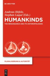 book Humankinds: The Renaissance and Its Anthropologies