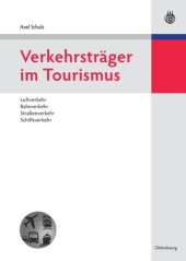 book Verkehrsträger im Tourismus: Luftverkehr, Bahnverkehr, Straßenverkehr, Schiffsverkehr