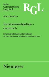 book Funktionsverbgefüge - empirisch: Eine korpusbasierte Untersuchung zu den nominalen Prädikaten