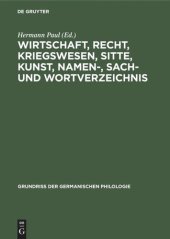 book Wirtschaft, Recht, Kriegswesen, Sitte, Kunst, Namen-, Sach- und Wortverzeichnis