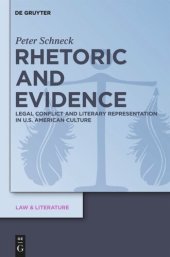 book Rhetoric and Evidence: Legal Conflict and Literary Representation in U.S. American Culture