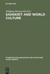 book Sanskrit and World Culture: Proceedings of the Fourth World Sanskrit Conference of the International Association of Sanskrit Studies, Weimar, May 23–30, 1979