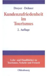 book Kundenzufriedenheit im Tourismus: Entstehung, Messung und Sicherung mit Beispielen aus der Hotelbranche