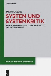 book System und Systemkritik: Hegels Metaphysik absoluter Negativität und Jacobis Sprung