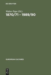 book 1870/71 - 1989/90: German Unifications and the Change of Literary Discourse